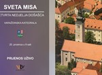 UŽIVO SV. MISA NA ČETVRTU NEDJELJU DOŠAŠĆA